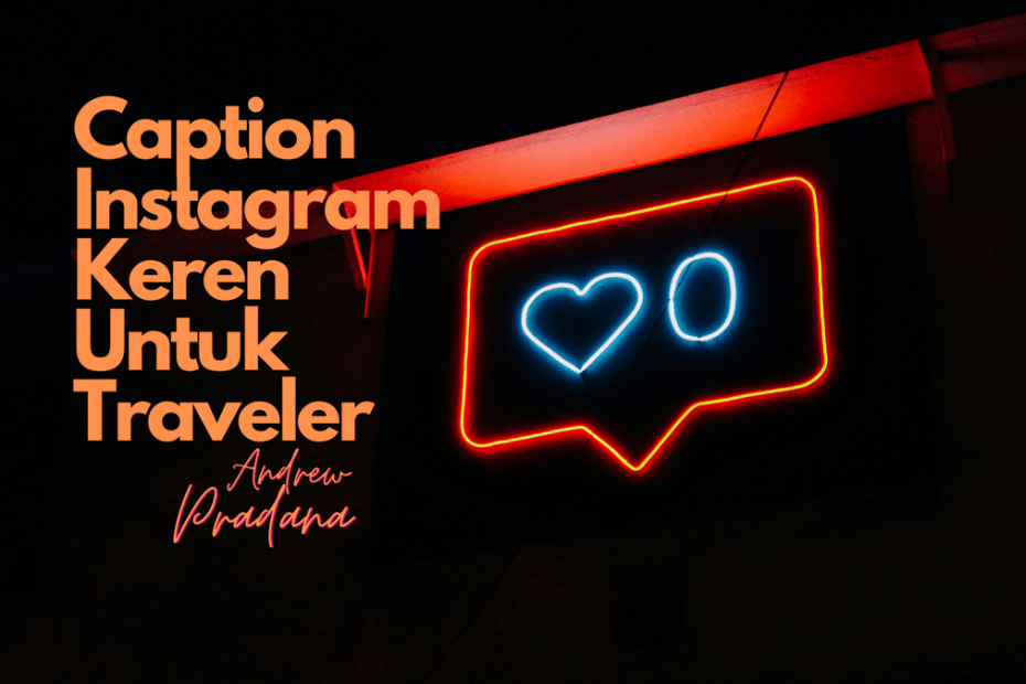 caption Instagram keren untuk traveller